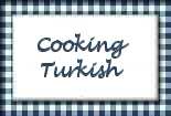 Cooking Turkish